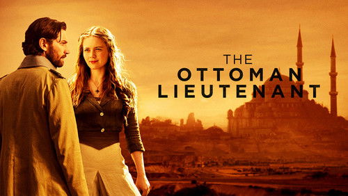 The Ottoman Lieutenant - Sĩ Quan Ottoman - Hình 2