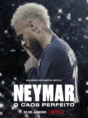 Xem phim Neymar: Sự Hỗn Loạn Hoàn Hảo online