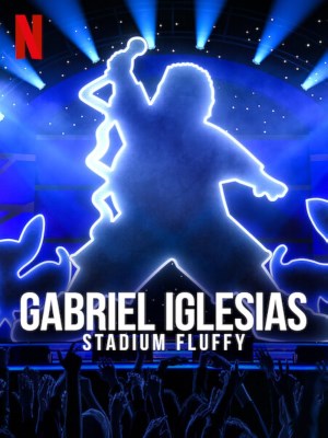 Xem phim Gabriel Iglesias: Fluffy Ở Sân Vận Động online