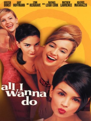 Xem phim All I Wanna Do! online