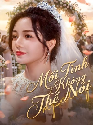 Xem phim Mối Tình Không Thể Nói online