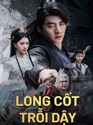 Xem phim Long Cốt Trổi Dậy online