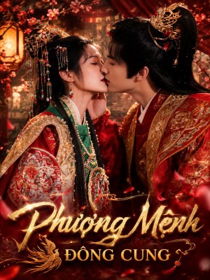 Xem phim Phượng Mệnh Đông Cung online