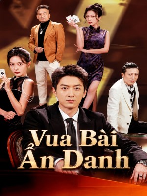 Xem phim Vua Bài Ẩn Danh online